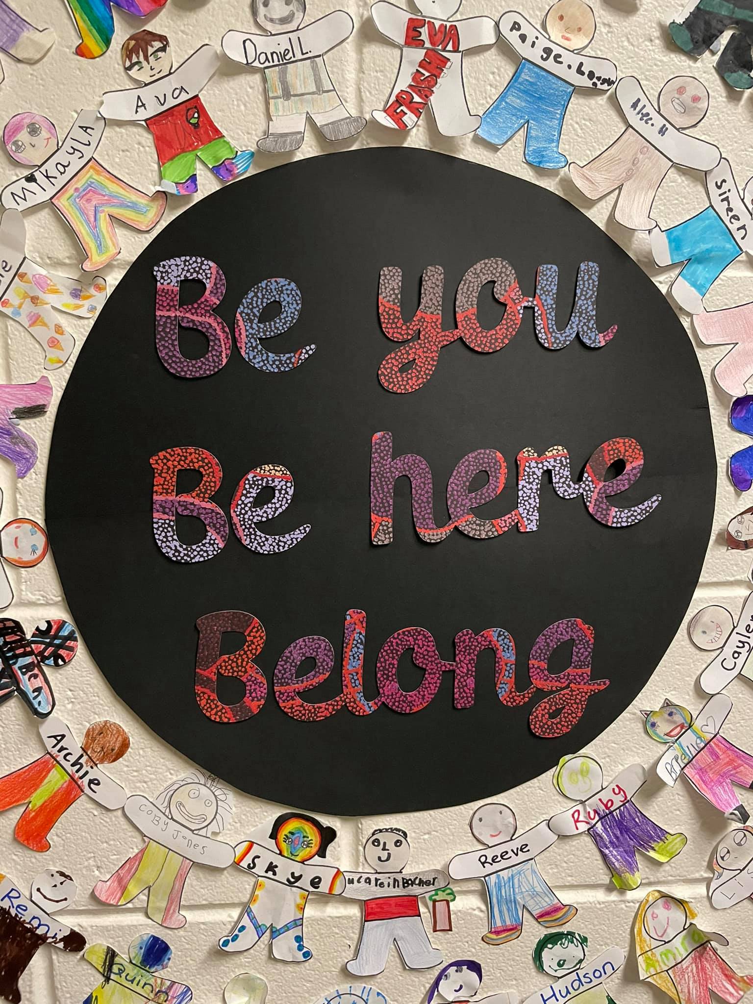 Be here Be you Belong